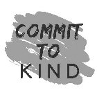COMMIT TO KIND
