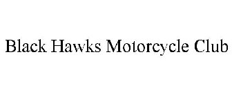 BLACK HAWKS MOTORCYCLE CLUB