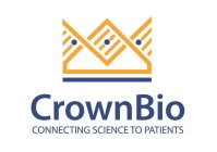 CROWNBIO CONNECTING SCIENCE TO PATIENTS