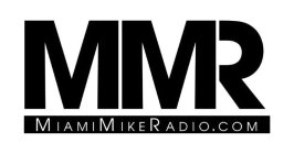 MMR MIAMIMIKERADIO.COM