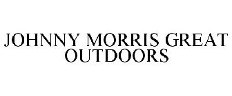 JOHNNY MORRIS GREAT OUTDOORS
