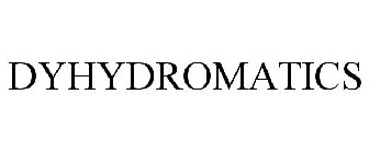 DYHYDROMATICS