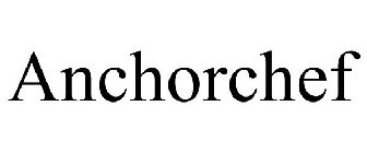 ANCHORCHEF