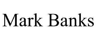 MARK BANKS