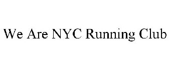 WE ARE NYC RUNNING CLUB