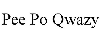 PEE PO QWAZY