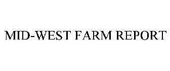 MID-WEST FARM REPORT