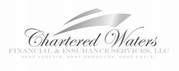 CHARTERED WATERS FINANCIAL & INSURANCE SERVICES, LLC BEST SERVICES, BEST PRODUCTS, BEST PRICE.