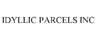 IDYLLIC PARCELS INC