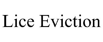 LICE EVICTION