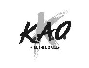 K K.A.O. SUSHI & GRILL