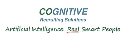 COGNITIVE RECRUITING SOLUTIONS ARTIFICIAL INTELLIGENCE: REAL SMART PEOPLE