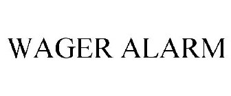 WAGER ALARM