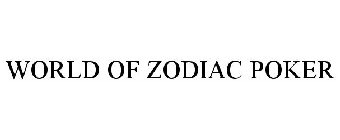 WORLD OF ZODIAC POKER