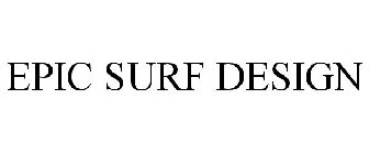 EPIC SURF DESIGN