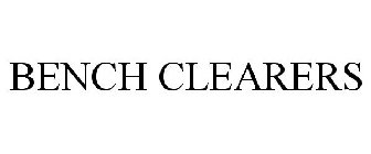 BENCH CLEARERS