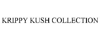 KRIPPY KUSH COLLECTION