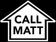 CALL MATT