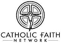 CATHOLIC FAITH NETWORK