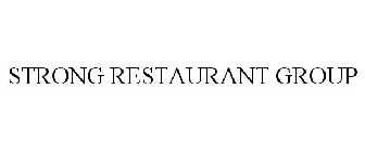 STRONG RESTAURANT GROUP