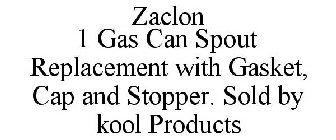 ZACLON 1 GAS CAN SPOUT REPLACEMENT WITH GASKET, CAP AND STOPPER. SOLD BY KOOL PRODUCTS