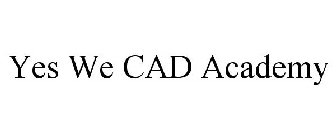 YES WE CAD ACADEMY