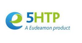 E 5HTP A EUDEAMON PRODUCT
