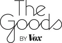 THE GOODS BY VOX