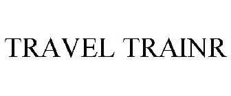 TRAVEL TRAINR