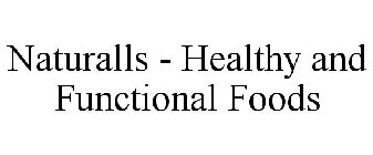 NATURALLS - HEALTHY AND FUNCTIONAL FOODS