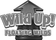 WILD UP! FLOATING WILDS