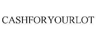 CASHFORYOURLOT