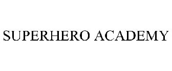 SUPERHERO ACADEMY