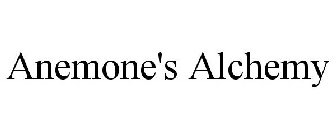 ANEMONE'S ALCHEMY