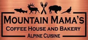 MOUNTAIN MAMA'S COFFEE HOUSE AND BAKERY ALPINE CUISINE