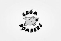 GROM BOMBERS