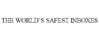 THE WORLD'S SAFEST INBOXES