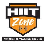 HIIT ZONE FUNCTIONAL TRAINING GROUP