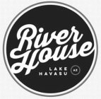 RIVER HOUSE LAKE HAVASU AZ