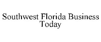 SOUTHWEST FLORIDA BUSINESS TODAY