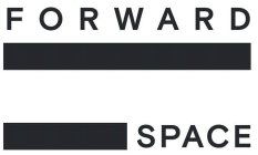 FORWARD SPACE