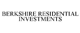 BERKSHIRE RESIDENTIAL INVESTMENTS