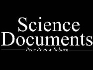 SCIENCE DOCUMENTS PEER REVIEW REBORN