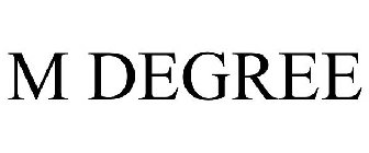 M DEGREE