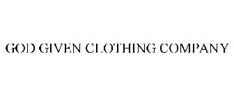 GOD GIVEN CLOTHING COMPANY