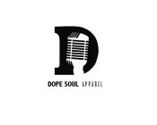 CAPITAL LETTER D IN BOLD FONT WITH MICROPHONE, DOPE SOUL APPAREL UNDERNEATH, DOPE SOUL IN BOLD FONT, APPAREL IN REGULAR FONT