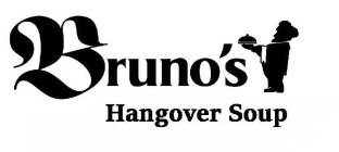 BRUNO'S HANGOVER SOUP