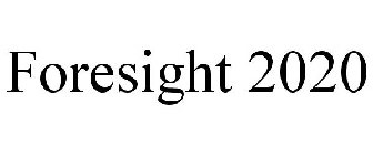 FORESIGHT 2020