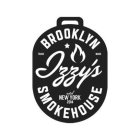 BROOKLYN IZZY'S SMOKEHOUSE ESTD NEW YORK 2014