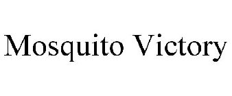 MOSQUITO VICTORY